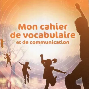 mon cahier de vocabulaire/ communication cm1 cdpl