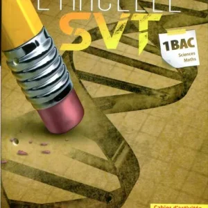 etincelle svt sc maths 1 bac cahier d'activites