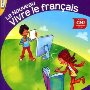 le nouveau vivre le francais cm1 cahier d'ecriture