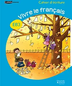le nouveau vivre le francais ce2 cahier d'ecriture