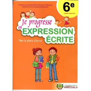 je progresse en expression ecrite 6e arrissala