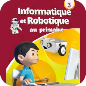 informatique et robotique au primaire niveau 3